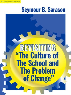 cover image of Revisiting "The Culture of the School and the Problem of Change"